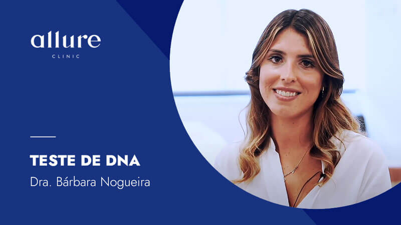 Testes DNA – Dra. Bárbara Nogueira